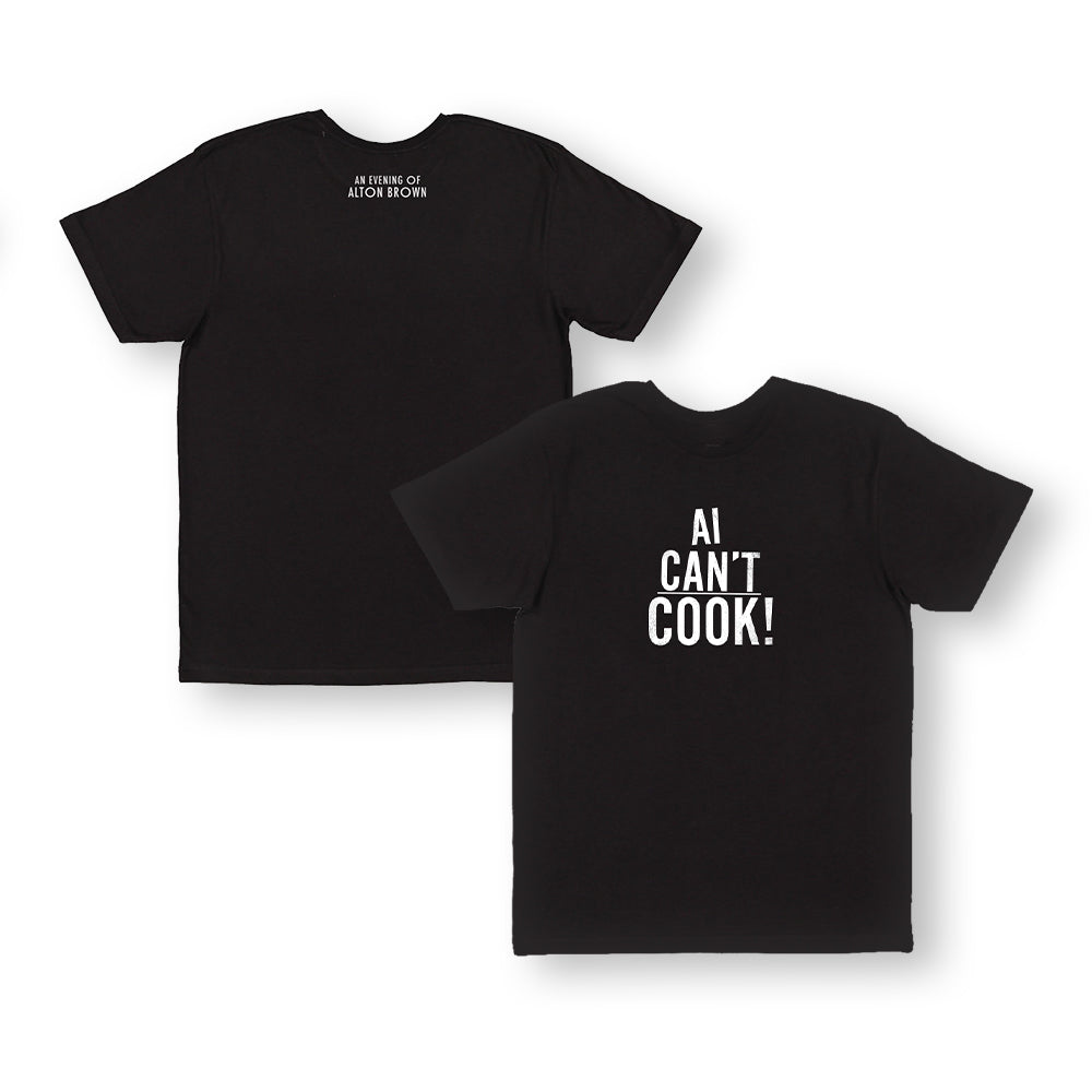 An Evening of Alton Brown AI Can't Cook Tee