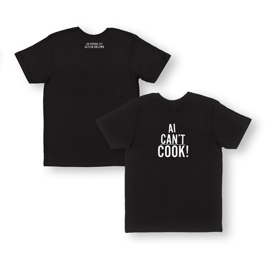 An Evening of Alton Brown AI Can't Cook Tee