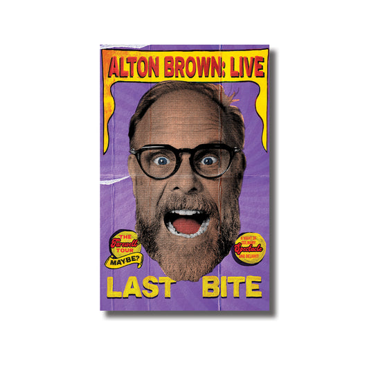 Alton Brown Live! Last Bite Purple Poster